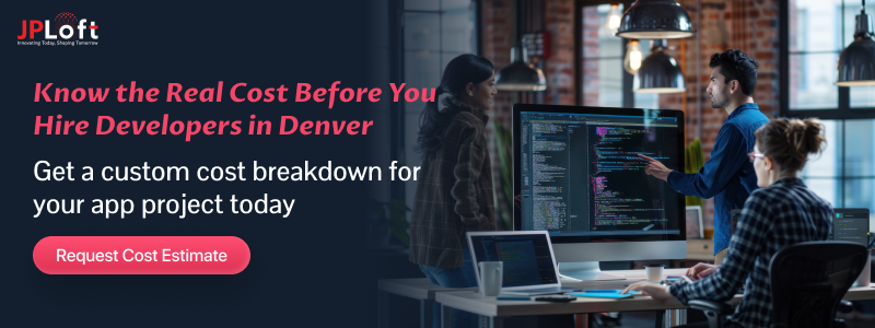 Know the Real Cost Before You Hire Developers in Denver